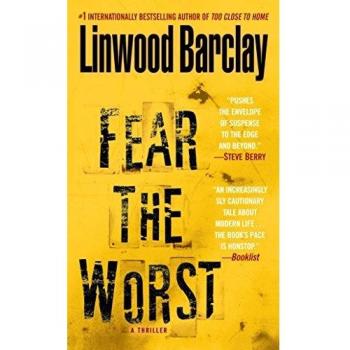 Fear the Worst: A Thriller