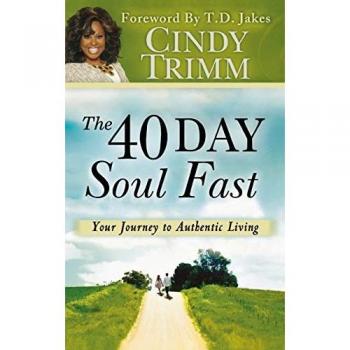 Trimm, Cindy: 40 Day Soul Fast