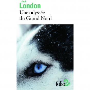 Jack London Une Odyssée Du Grand Nord (Unga) : Précédé De Le Silence Blanc
