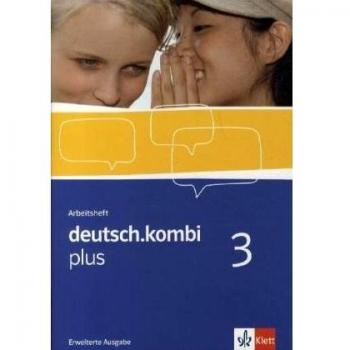deutsch.kombi plus 3. Erweiterte Ausgabe: Arbeitsheft Klasse 7: Sprach