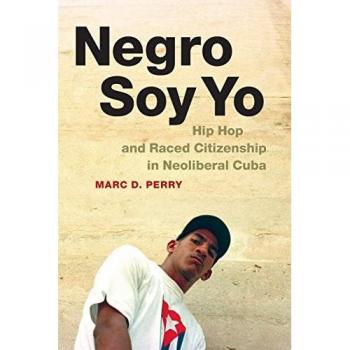 Perry, Marc D.: Negro Soy Yo