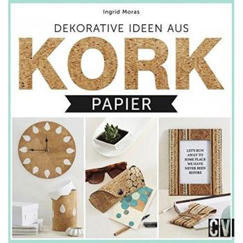 Ingrid Moras Dekorative Ideen Aus Kork-Papier