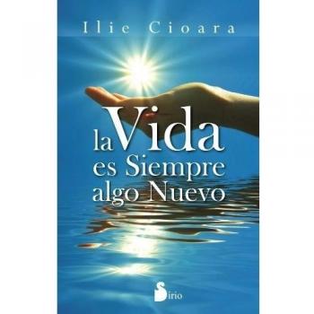 La vida es siempre algo nuevo