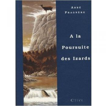 A la poursuite des Izards (Lieux de Memoir)