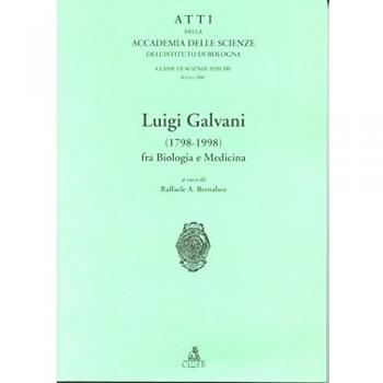 Atti dell'Accademia delle scienze dell'Istituto di Bologna. Luigi Galvani