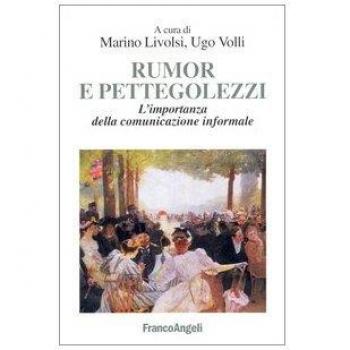Rumor e pettegolezzi. L'importanza della comunicazione informale