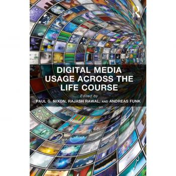 Digital Media Usage Across the Life Course