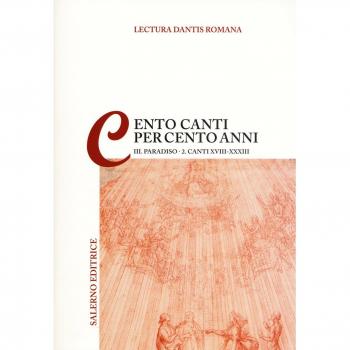 Lectura Dantis Romana. Cento canti per cento anni. Paradiso. Canti XVIII-XXXIII (Vol. 3/2)