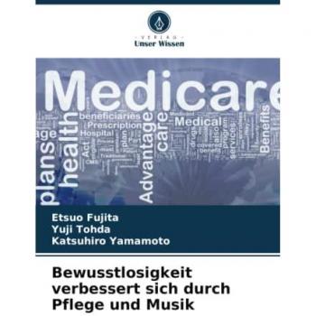 Bewusstlosigkeit verbessert sich durch Pflege und Musik: DE