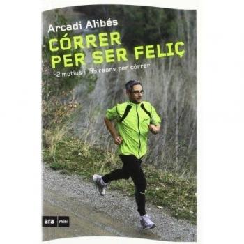 Córrer per ser feliç.