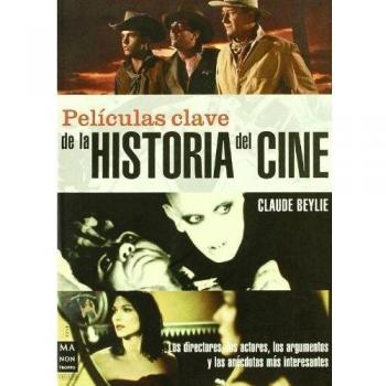 PELÍCULAS CLAVE DE LA HISTORIA DEL CINE.. NUEVO. ENVÍO URGENTE (Agapea)