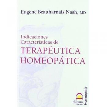 Indicaciones Caracteristicas De Terapeutica Homeopatica