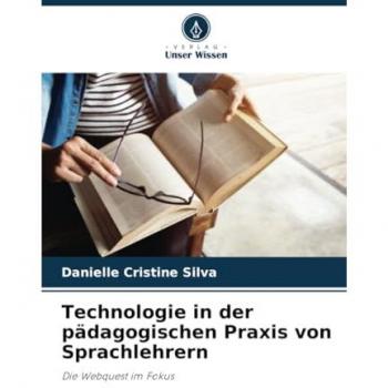 Cristine Silva, Danielle: Technologie in der pädagogischen Praxis von Sprachlehrern