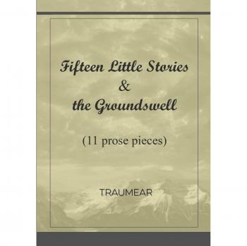 Fifteen Little Stories & The Groundswell