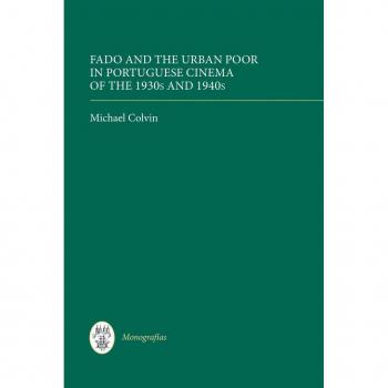 Vitalsource Technologies, Inc. Fado And The Urban Poor In Portuguese Cinema Of The 1930s And 1940s