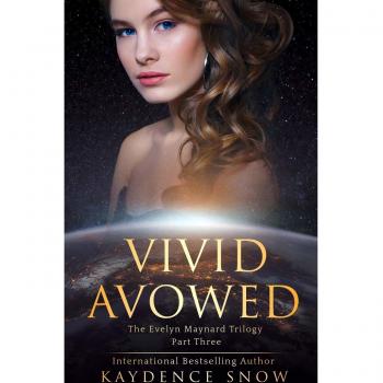 Vivid Avowed (The Evelyn Maynard Trilogy, Band 3)
