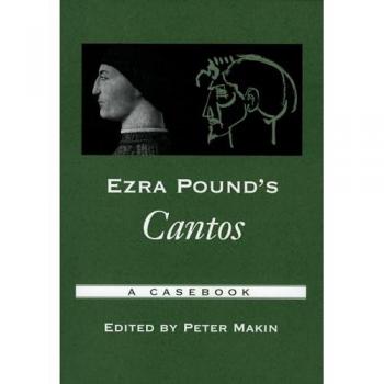 Ezra Pound's Cantos: A Casebook