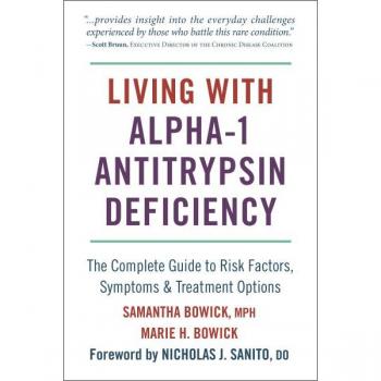 Living with Alpha-1 Antitrypsin Deficiency: Complete Guide to Risk Factors, Symptoms & Treatment Opt, Fachbücher von Marie Bowick, Samantha Bowick
