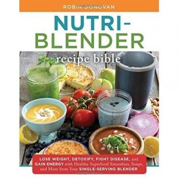 Nutri-Blender Recipe Bible by Robin Donovan, Paperback, 2017