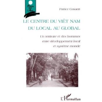 Le Centre du Vietnam du Local au Global