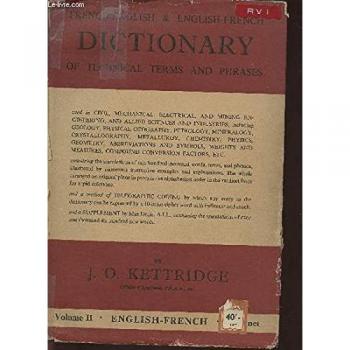 French-English, English-French Dictionary of Technical Terms and Phrases: English-French v. 2