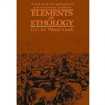 Elements of Ethology: A Textbook For Agricultural And Veterinary Students (Science Paperbacks)
