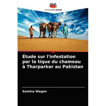 Wagan, Samina: Étude sur l'infestation par la tique du chameau à Tharparker au Pakistan