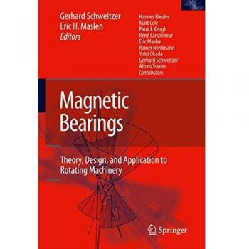 Magnetic Bearings: Theory, Design, and Application to Rotating Machinery