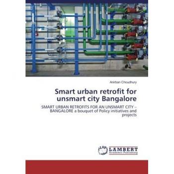 SMART URBAN RETROFITS FOR AN UNSMART CITY