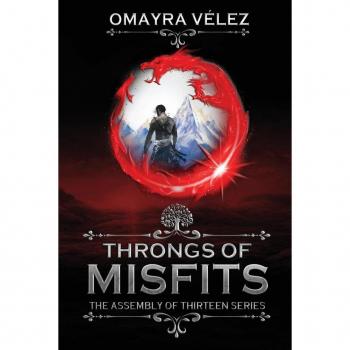 Throngs of Misfits: Epic Fantasy, Second Edition von Vélez Omayra
