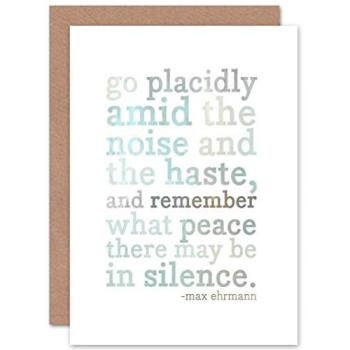 White Max Desiderata “Go Placidly” Greeting Card – Ehrmann