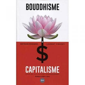 Bouddhisme et capitalisme : Vers un capitalisme compassionnel