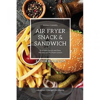 Everyday Quick and Easy Air Fryer Recipes Cookbook
