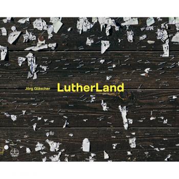 LutherLand: Mit einem Vorwort von Christian Schüle