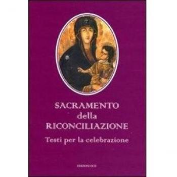 Sacramento della riconciliazione. Testi per la celebrazione