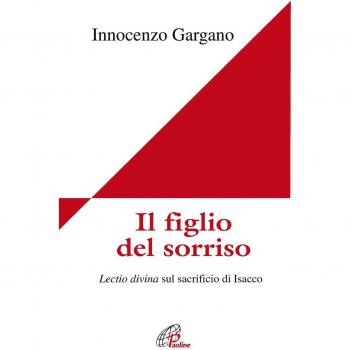Il figlio del sorriso. Lectio divina sul sacrificio di Isacco