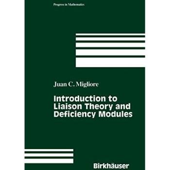 Introduction to Liaison Theory and Deficiency Modules (Progress in Mathematics (165), Band 165)