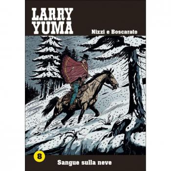 Sangue sulla neve. Larry Yuma