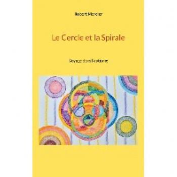 Le Cercle et la Spirale