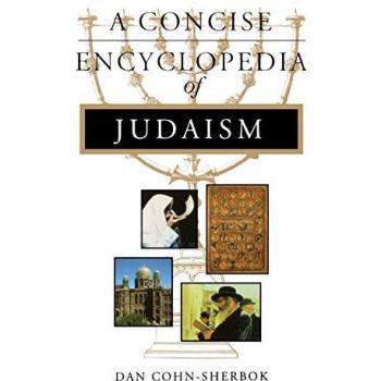 A Concise Encyclopedia of Judaism (Concise Encyclopedia of World Faiths)