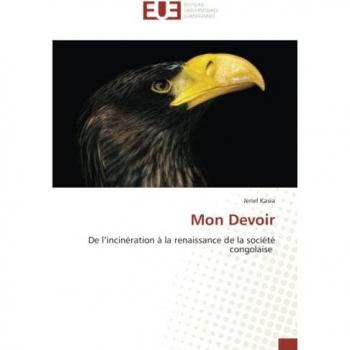 Mon Devoir: De l’incinération à la renaissance de la société congolaise