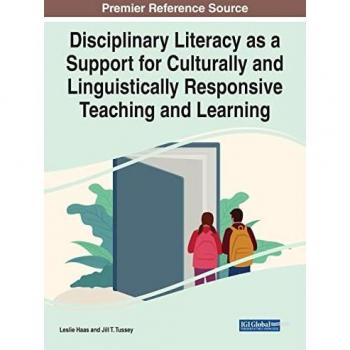Disciplinary Literacy as a Support for Culturally and Linguistically Responsive Teaching and Learning