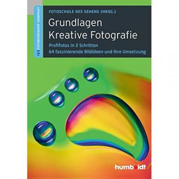 Grundlagen Kreative Fotografie
