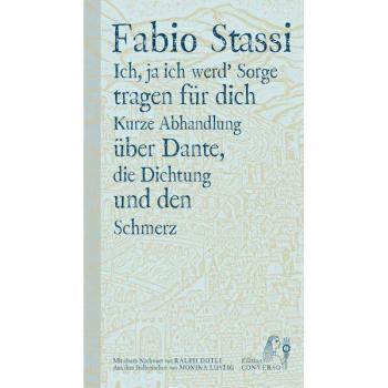 Edition Converso Ich, ja ich werd' Sorge tragen für dich