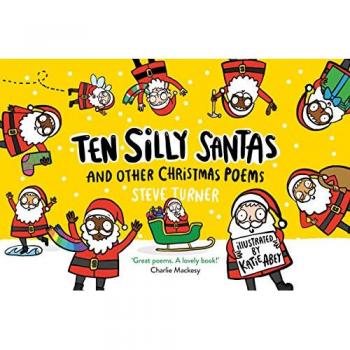 Ten Silly Santas: And Other Christmas Poems