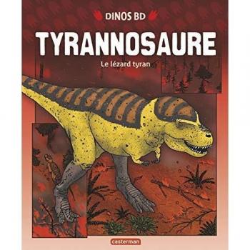 Tyrannosaure : Le lézard tyran