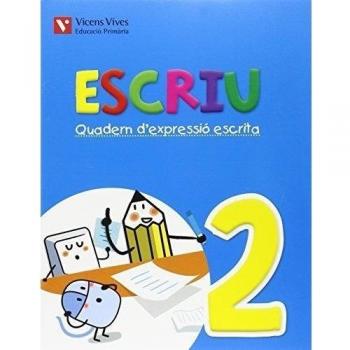 Escriu. Quadern D'expressio Escrita 2 Valencia (Tapa blanda).