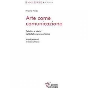 Arte come comunicazione. Estetica e storia della letteratura artistica