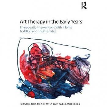 Art Therapy in the Early Years: Therapeutic interventions with infants, toddlers and their families