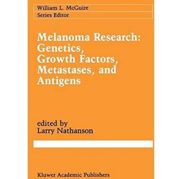 Melanoma Research: Genetics, Growth Factors, Metastases, and Antigens: 54